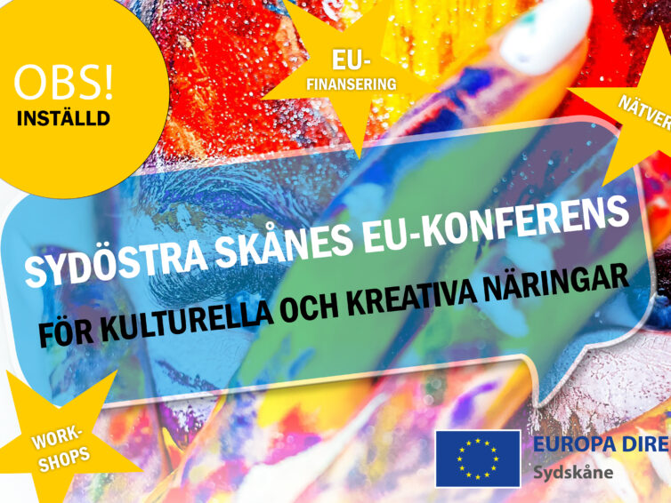 OBS! Inställd: EU-konferens för den kulturella och kreativa sektorn i Sydöstra Skåne! 13/6